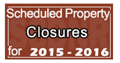 Scheduled Property Closures for 2015-2016