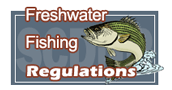 Freshwater Fishing Regulations