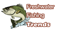 Freshwater Fishing Trends