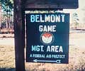 Belmont Game Management Area Property Sign. 1947 James W. Webb was hired as the States first Game Biologist